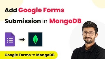 How to Add Google Forms Submission in MongoDB | Google Forms to MongoDB