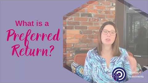 FAQ: What is a Preferred Return?