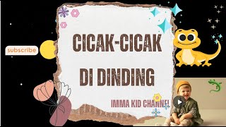 CICAK CICAK DI DINDING | LAGU ANAK POPULAR | IMMA KID CHANNEL