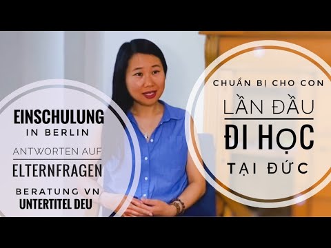 Khai trường đầu tiên tại Đức - Tập 1 / Einschulung in Berlin