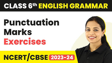 Punctuation Marks Exercises for Class 6 | Punctuation Marks | Class 6 English Grammar