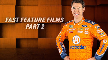 Fast Feature Films with Joey Logano | Part 2