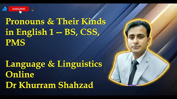 Pronouns & Their Kinds in English 1, BS, CSS, PMS