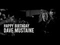 Dave Mustaine&#39;s Birthday Video 🎂🎉