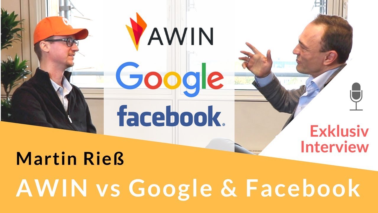 Wie sich AWIN gegenüber GOOGLE und FACEBOOK positioniert: Martin Rieß im Interview 
