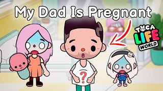 My Dad Is Pregnant | Sad Funny Story | Toca Life Story | Toca Boca