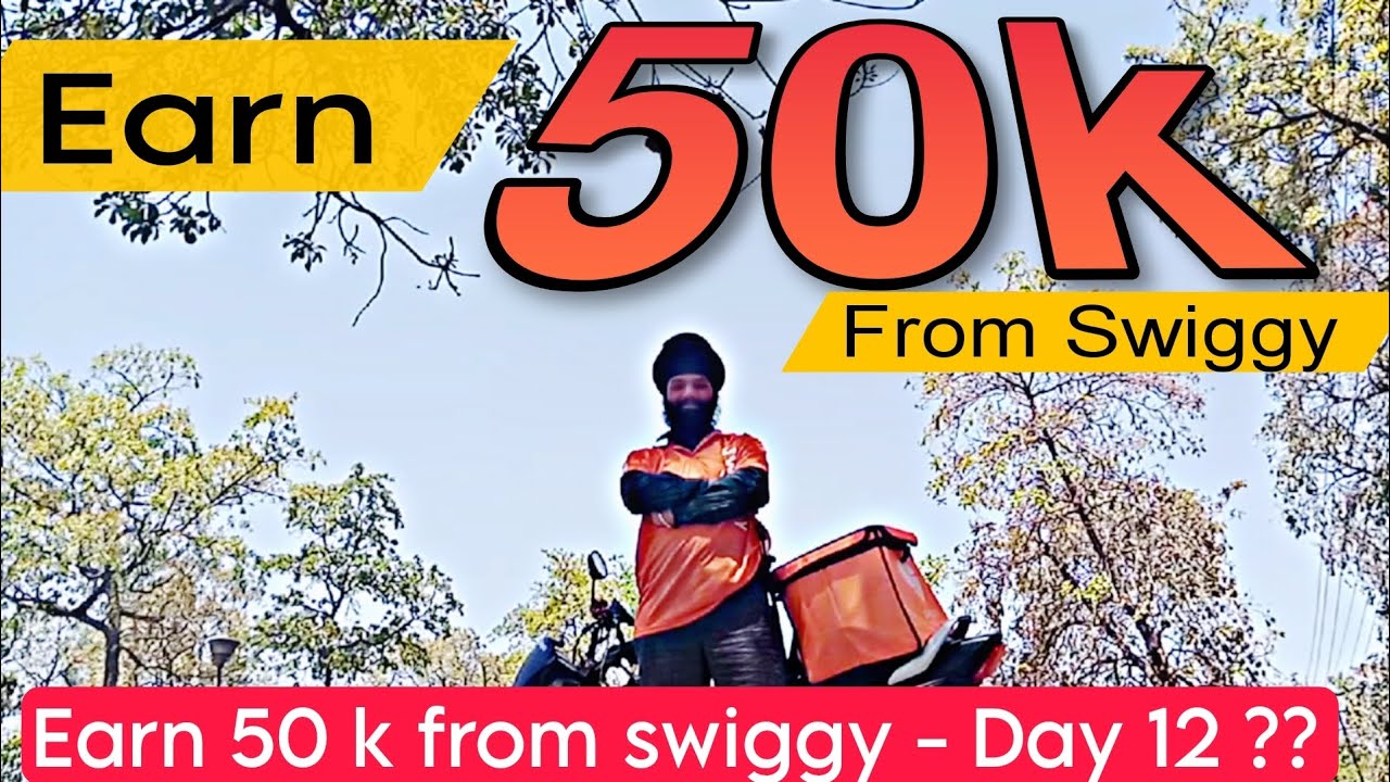 50-day-swiggy-challenge-making-50-000-inr-day-12-youtube