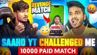 SAAHO YT😨CHALLENGED ME 10000₹💸 PAID MATCH FOR 1VS1🤬|| FREE FIRE IN TELUGU || ❤🔥#msu #freefire