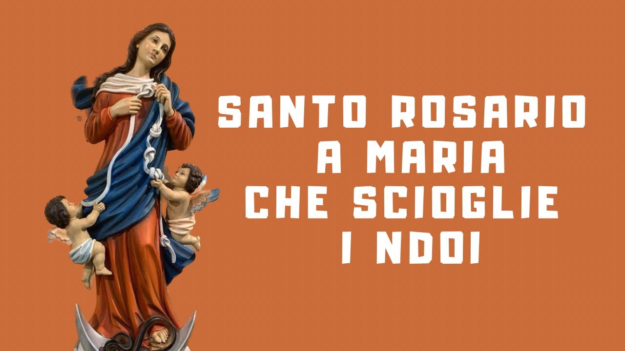 Santo Rosario a Maria che scioglie i nodi - misteri gaudiosi - YouTube