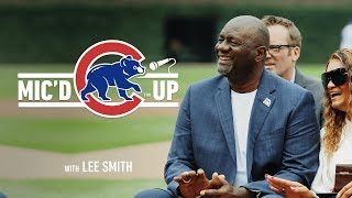 Cubs Hall of Fame Pitcher Lee Smith | Mic'd Up