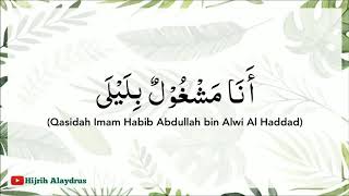 Lirik Qasidah Imam Habib Abdullah bin Alwi Al Haddad - Ana Mashgulun Bi Laila