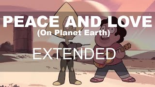 Video thumbnail of "[Extended] Peace and Love (On Planet Earth) - Steven Universe LOOOOOOOP"