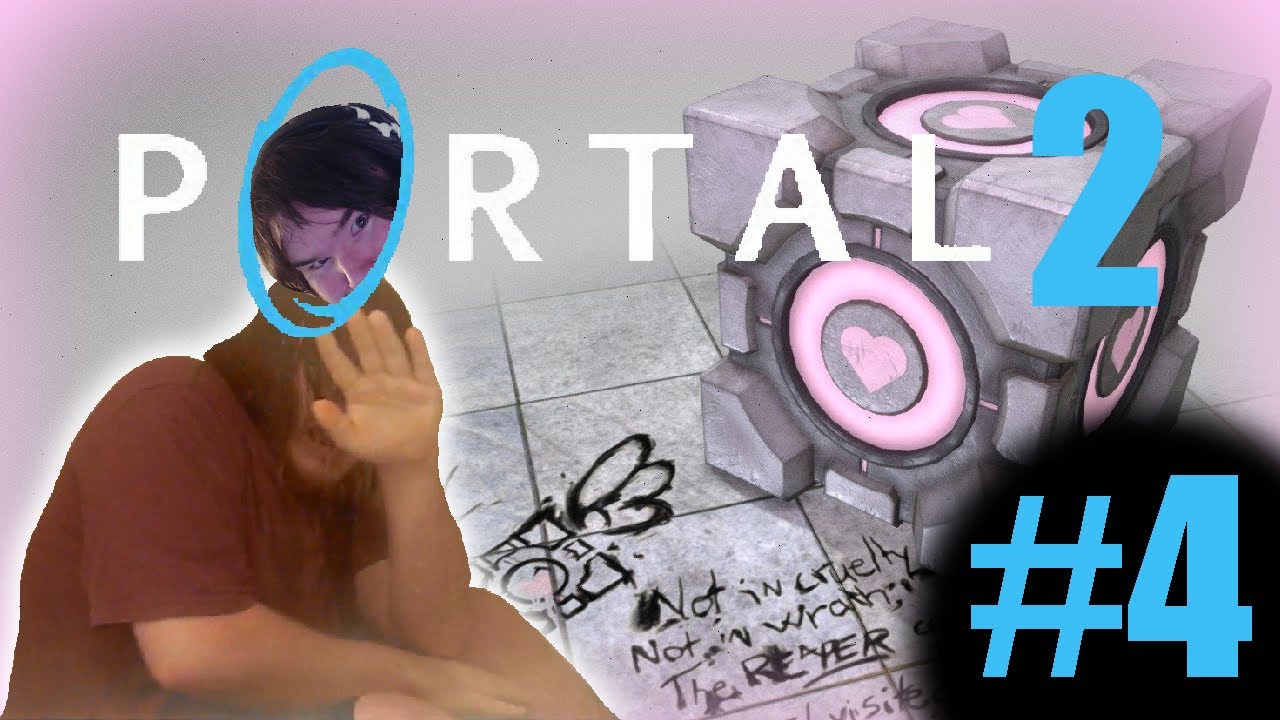 Portal 2 | Part 4 | I WILL KILL YOU DEAD - YouTube