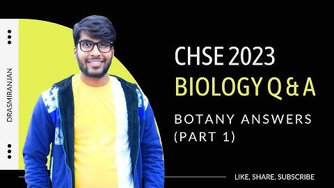 CHSE 2023 | Biology Questions Answers | Botany Answers | Odisha Board | Part 1