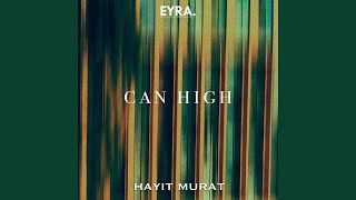 Can High - Hayit Murat