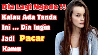 Sampai Gugup ‼️Kode Ingin Jadi Pacar Kamu, Tanda Wanita Suka Pada Kamu