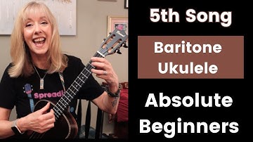 Baritone Ukulele for Absolute Beginners - Learn Your Fifth Song!
