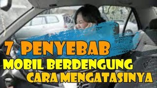 7 penyebab mobil berdengung dan cara mengatasinya