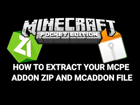 HOW TO EXTRACT YOUR MCPE ZIP AND MCADDON FILE