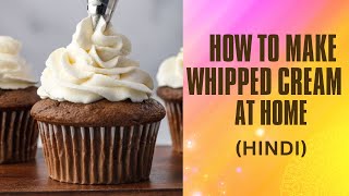 How to make Whipped Cream at Home