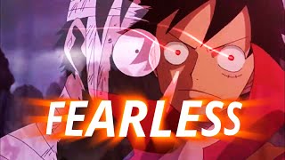 Fearless - Luffy Amvedit 4K