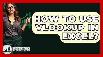 How To Use VLOOKUP In Excel? - The Friendly Statistician