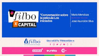 Conversación sobre la película 'Los iniciados' | FILBo 2023 | ⭕ EN VIVO