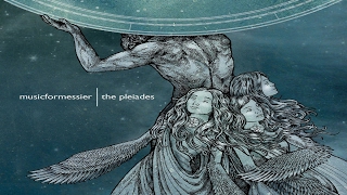 musicformessier - The Pleiades [Full Album]