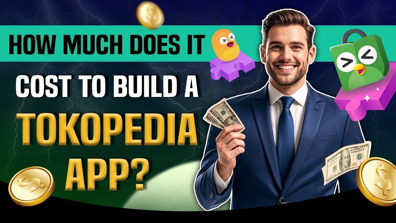 Tokopedia App Development - How Much Does It Cost to Build a Tokopedia App? RichestSoft