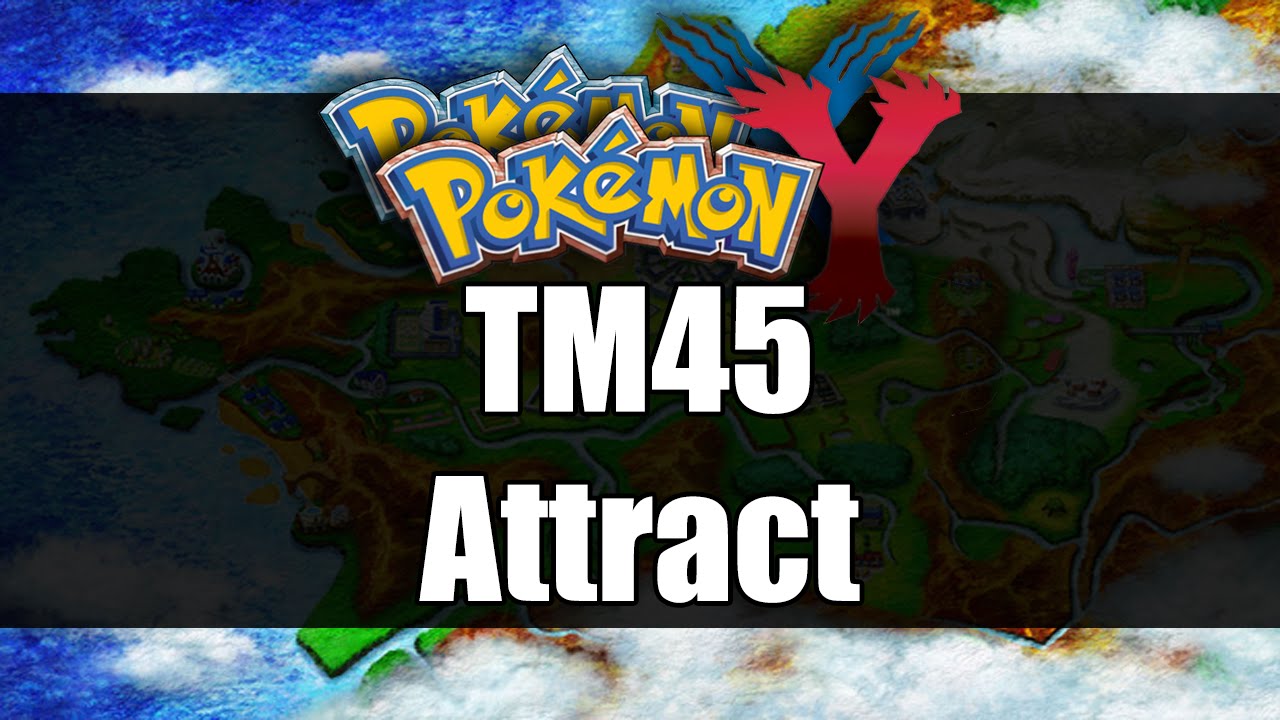 Pokemon X&Y - Where to get TM45 Attract