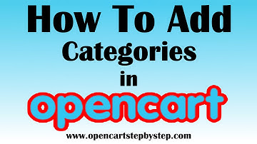 How To Add Categories In Opencart
