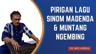 PIRIGAN LAGU SINOM MADENDA & MUNTANG NGEMBING