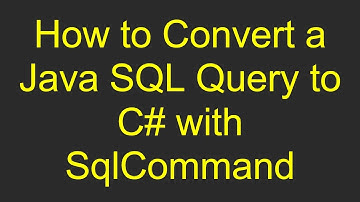 How to Convert a Java SQL Query to C# with SqlCommand