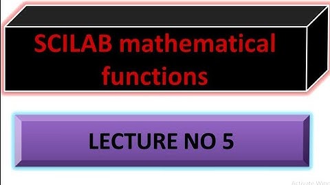 basic mathematical functions on Scilab || Absolute function || log function || trigonometric ,2021