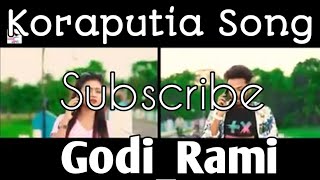 New koraputia song 2020 !! Koraputia desia song 2020 !! New koraputia song Godi Rami