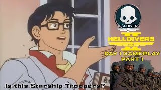 33yr old Vet returns to Basic Training || Helldivers II || Episode 1