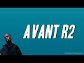 Miniature de la vidéo de la chanson Avant R2