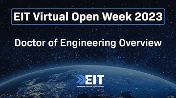 Doctor of Engineering Overview | EIT Virtual Open Week 2023