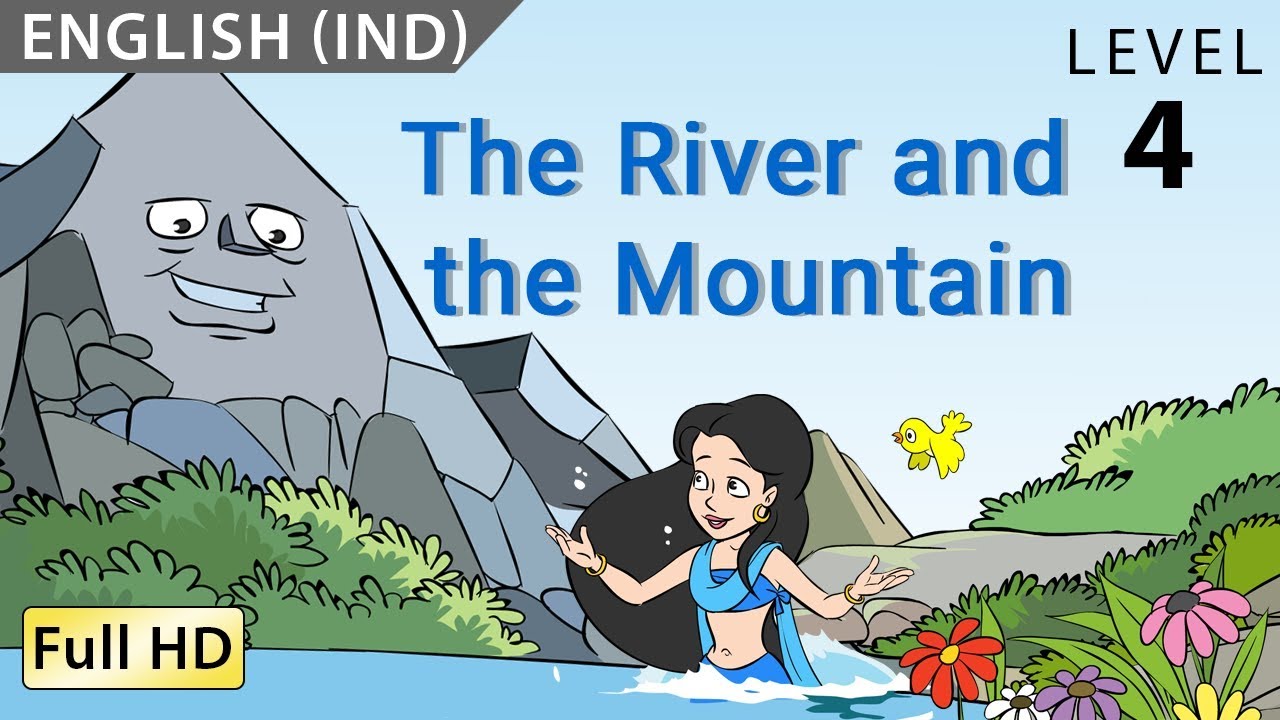 The River And The Mountain : Learn English (Ind) With Subtitles - Story For Children \