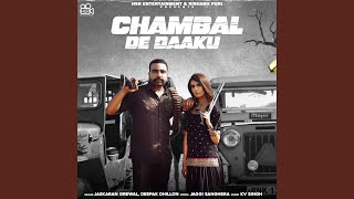 Chambal De Daaku (feat. Deepak Dhillon)