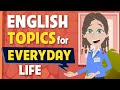 English topics for everyday life  english speaking course