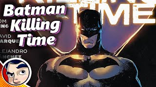 Batman Killing Time -  Full Story From Comicstorian