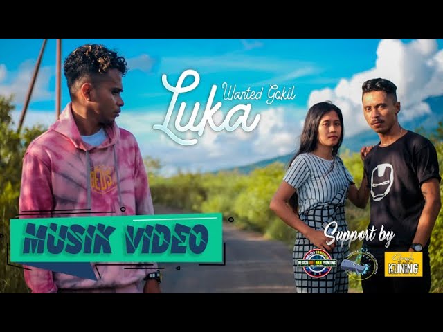 L U K A - WANTED GOKIL ( MUSIK VIDEO ) LAGU GALAU 2021 class=