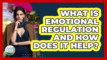 What Is Emotional Regulation And How Does It Help? - The Personal Growth Path