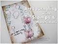 Art Journaling with Stamps & Watercolors ♡ Maremi's Small Art ♡