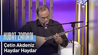 Çetin Akdeniz - Haydar Haydar (Kubat Zamanı) Resimi