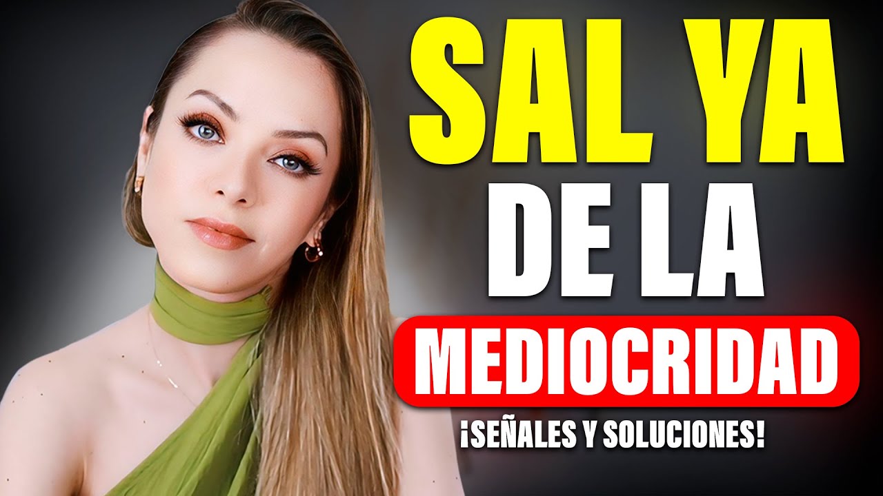¡SEÑALES DE QUE ES MEDIOCRE! (¿TÚ LAS TIENES?)
