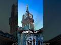 Biggest Clock tower in the world in Makkah city Saudia arabia? #abrajalbait #facts