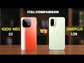OnePlus 15R vs iQOO Neo 10 🔥 Full Comparison Which One Should You Buy?