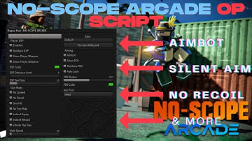 Roblox NO-SCOPE ARCADE Script | PASTEBIN | Aimbot Silent Aim No Recoil No Spread & More |
